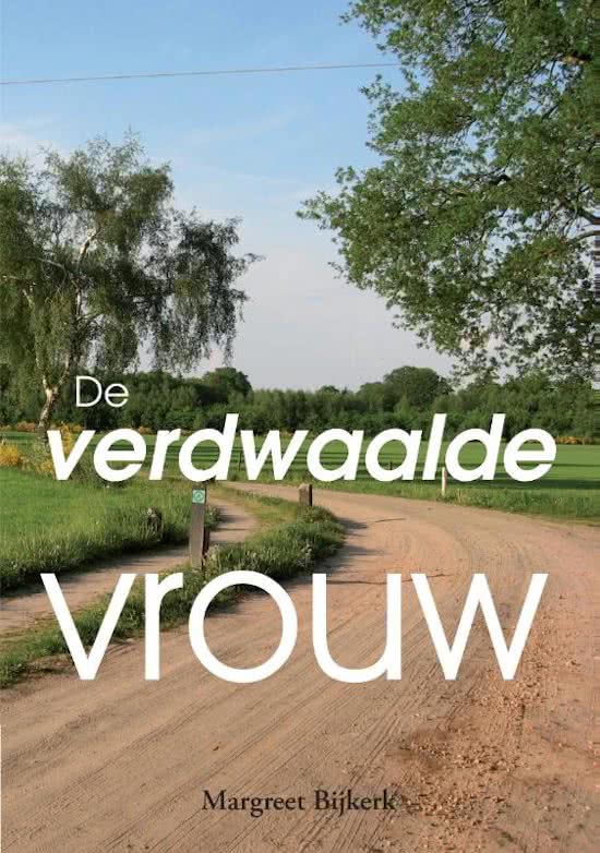 De verdwaalde vrouw - Margreet Bijkerk