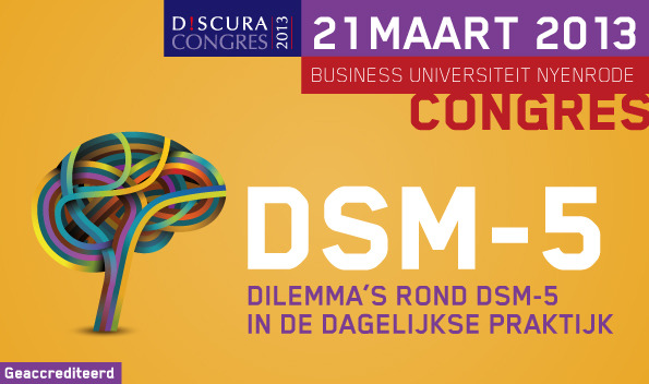 Congres DSM-5 in de dagelijkse praktijk 21 maart 2013 Inhoud
